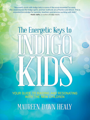 cover image of The Energetic Keys to Indigo Kids